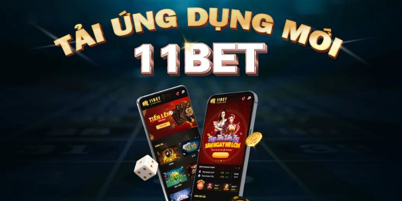 Lưu ý trong quá trình tải app của nhà cái 11bet